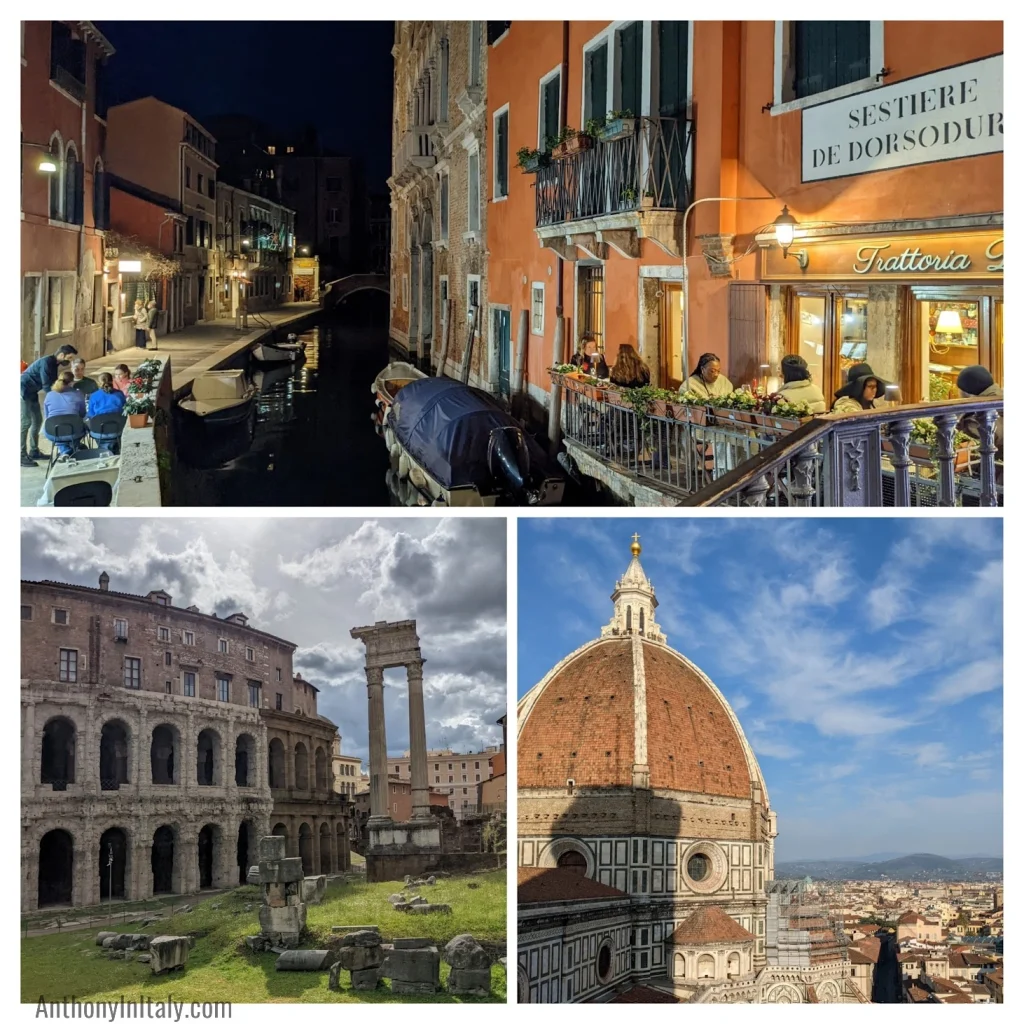 Collage of three Italy travel scenes: a quiet canal in Venice at night with diners at a trattoria in Dorsoduro; ancient Roman ruins under dramatic skies; and a close-up view of the Florence Duomo against a bright blue sky.
